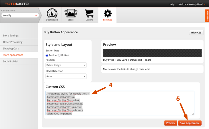 Add custom CSS in Fotomoto Dashboard and click Save